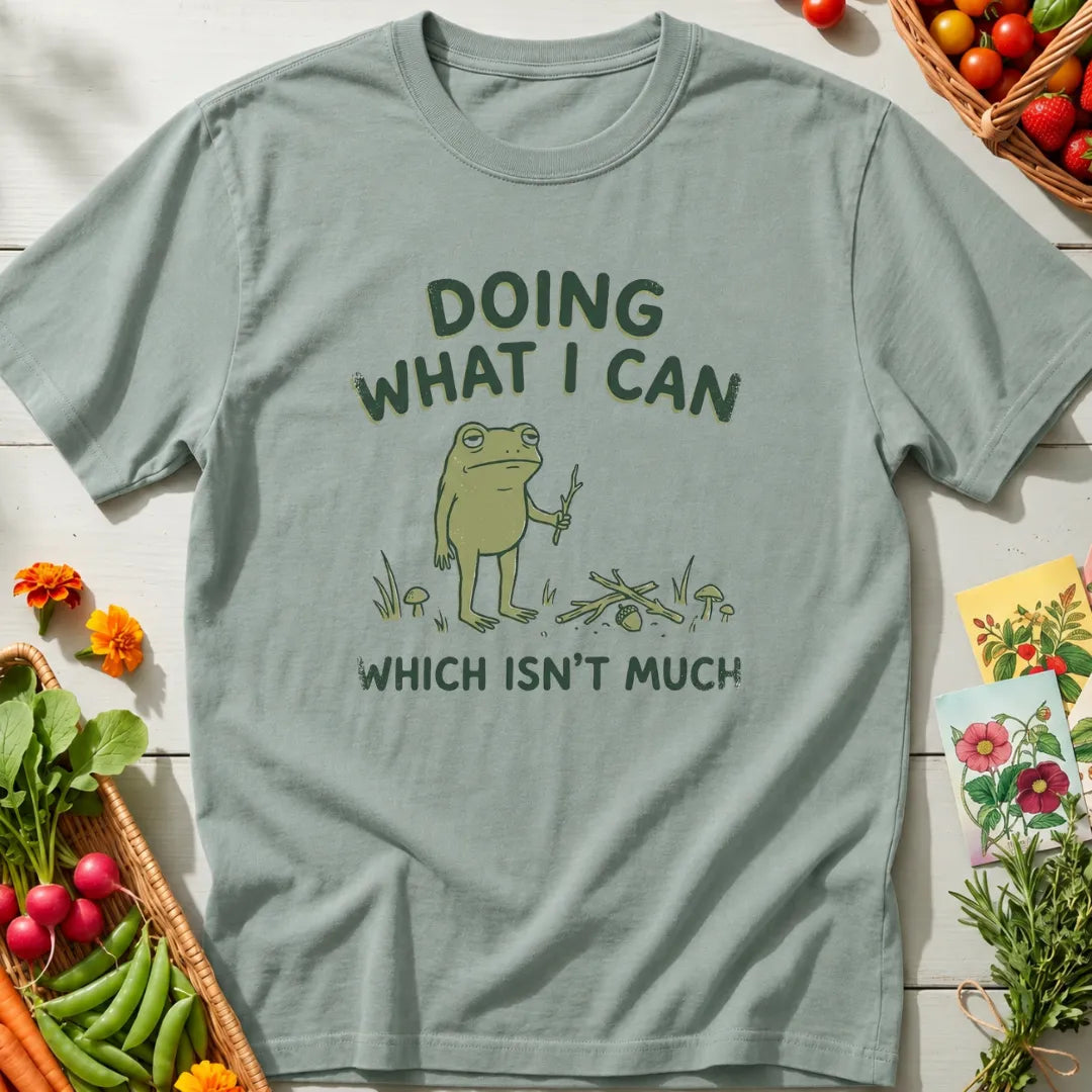 Doing What I Can T-Shirt