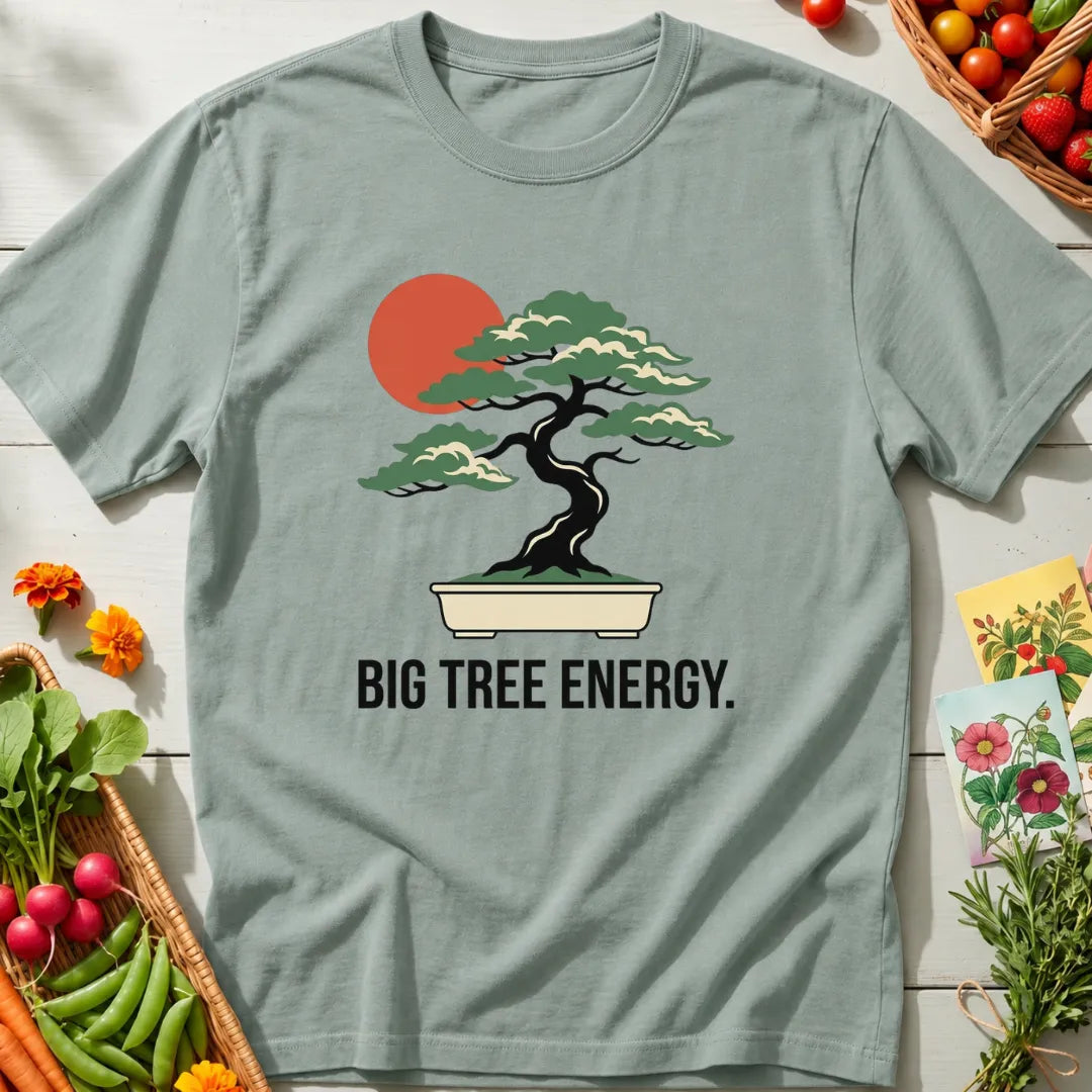Big Tree Energy T-Shirt