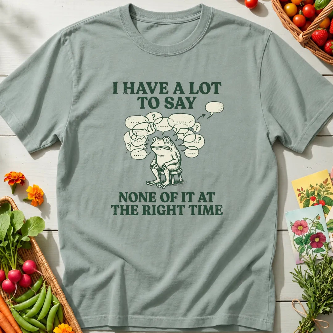 A Lot To Say T-Shirt