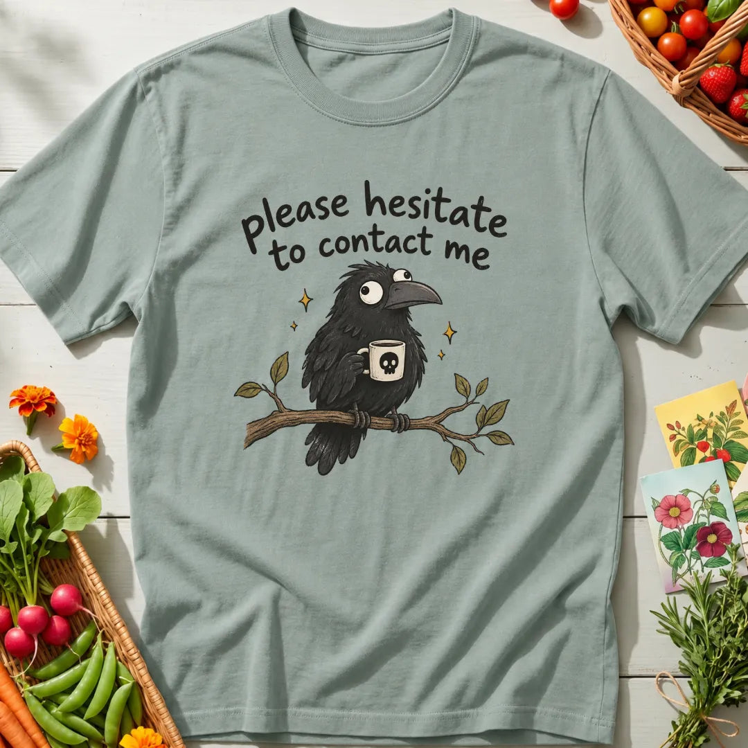 Please Hesitate T-Shirt