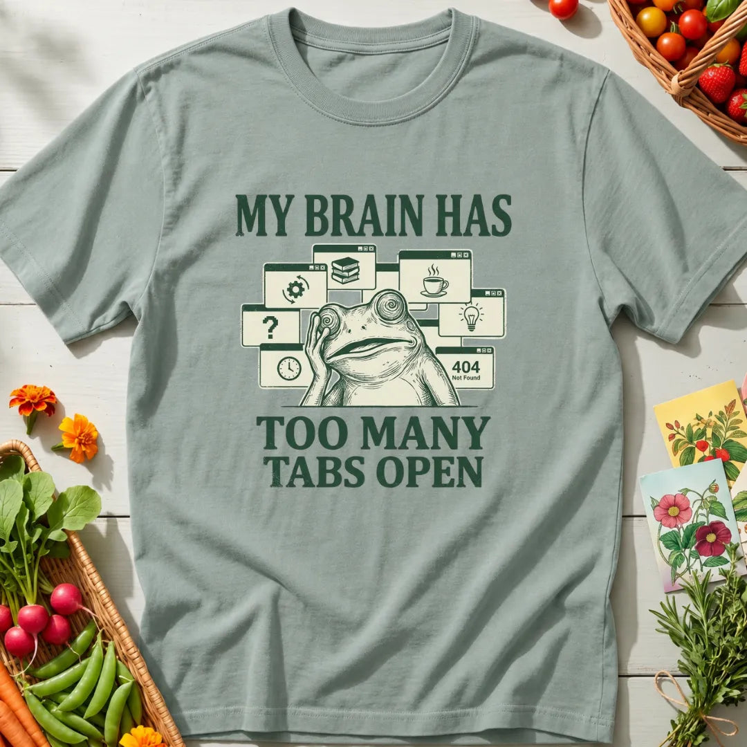 Too Many Tabs T-Shirt