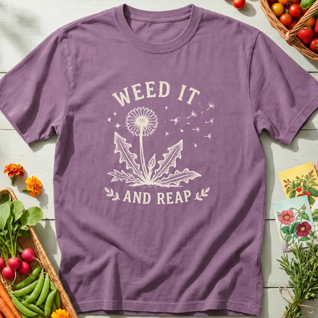 Weed It And Reap T-Shirt
