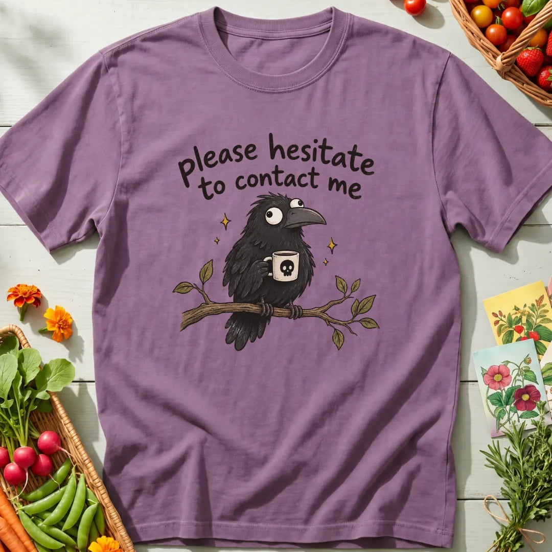 Please Hesitate T-Shirt