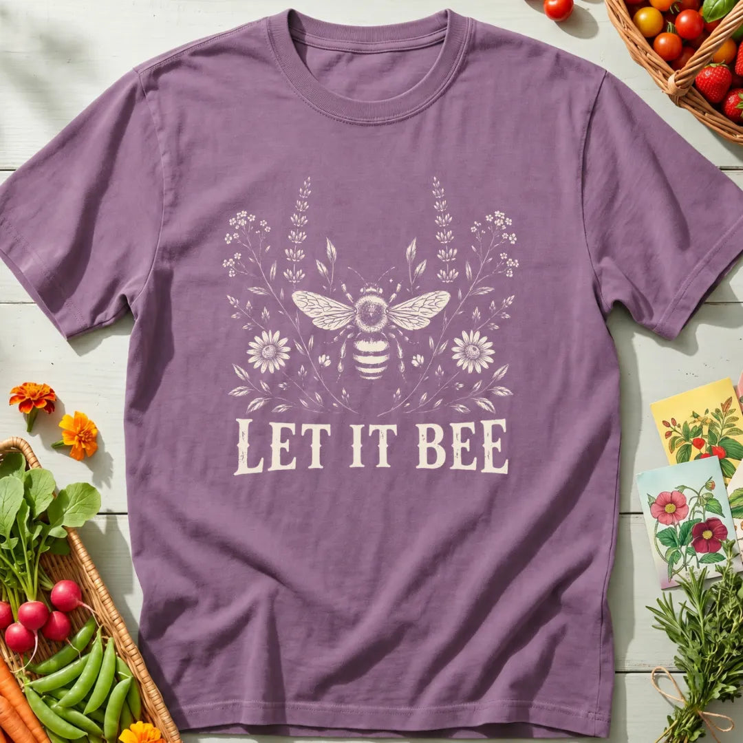 Let It Bee II T-Shirt