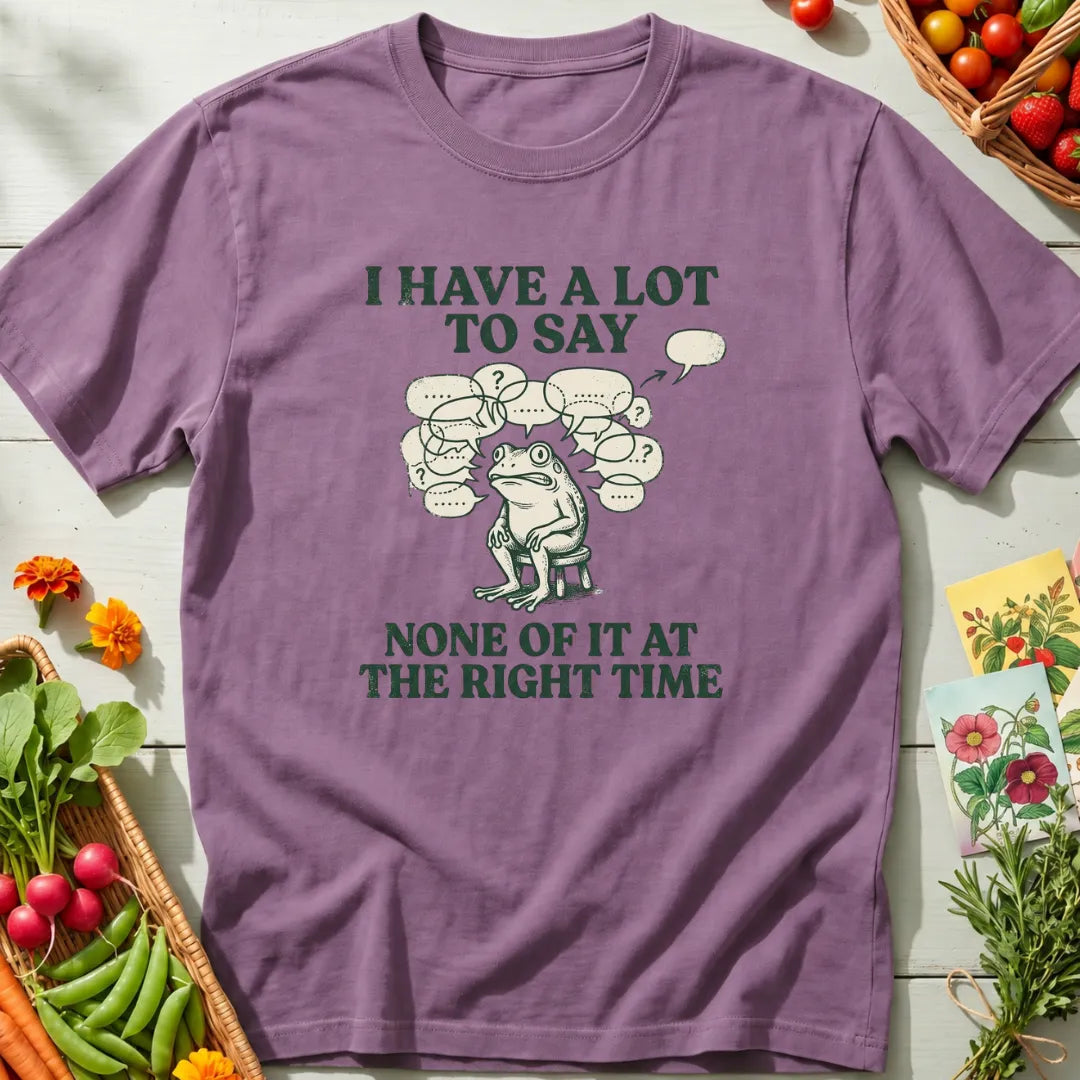 A Lot To Say T-Shirt