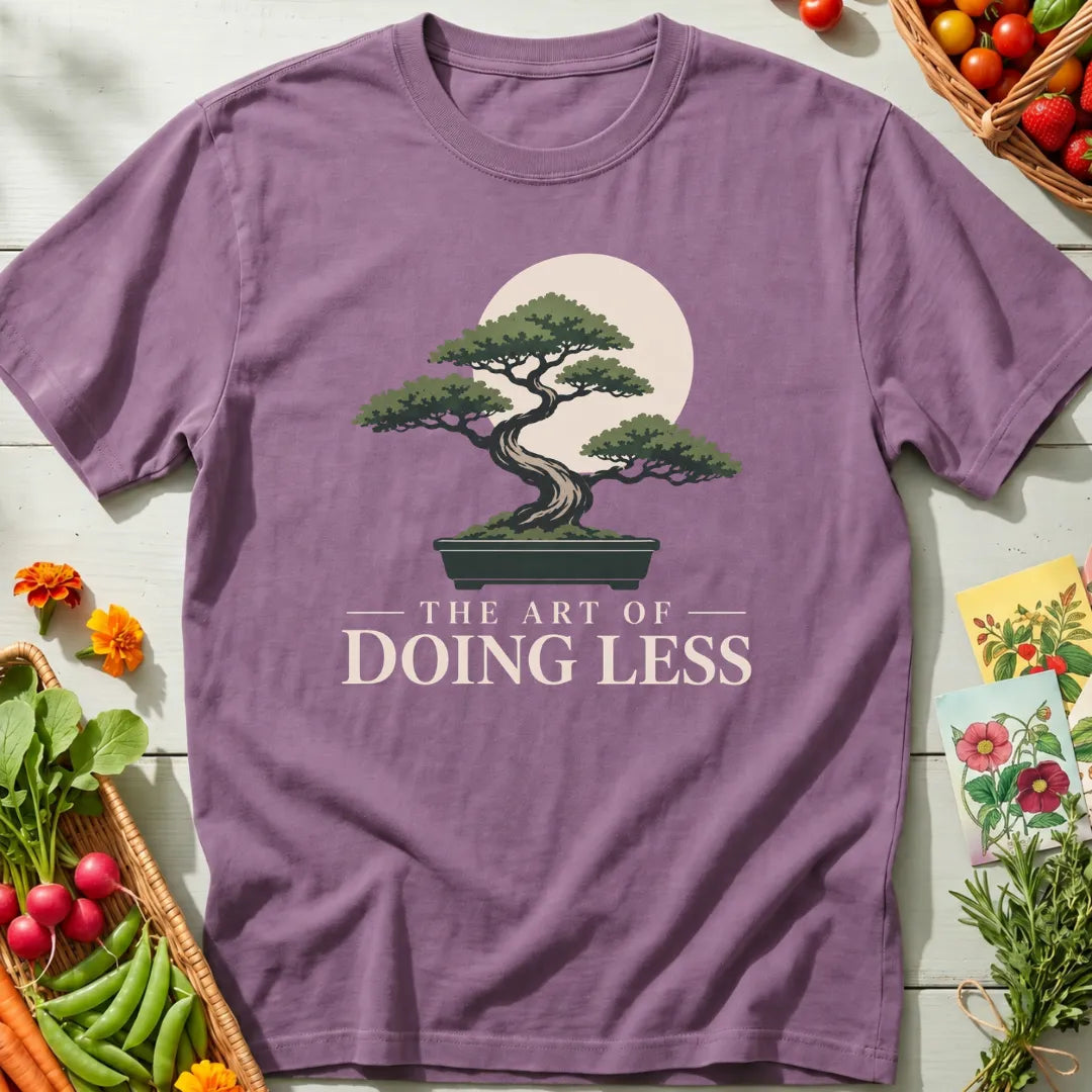 Art of Doing Less T-Shirt
