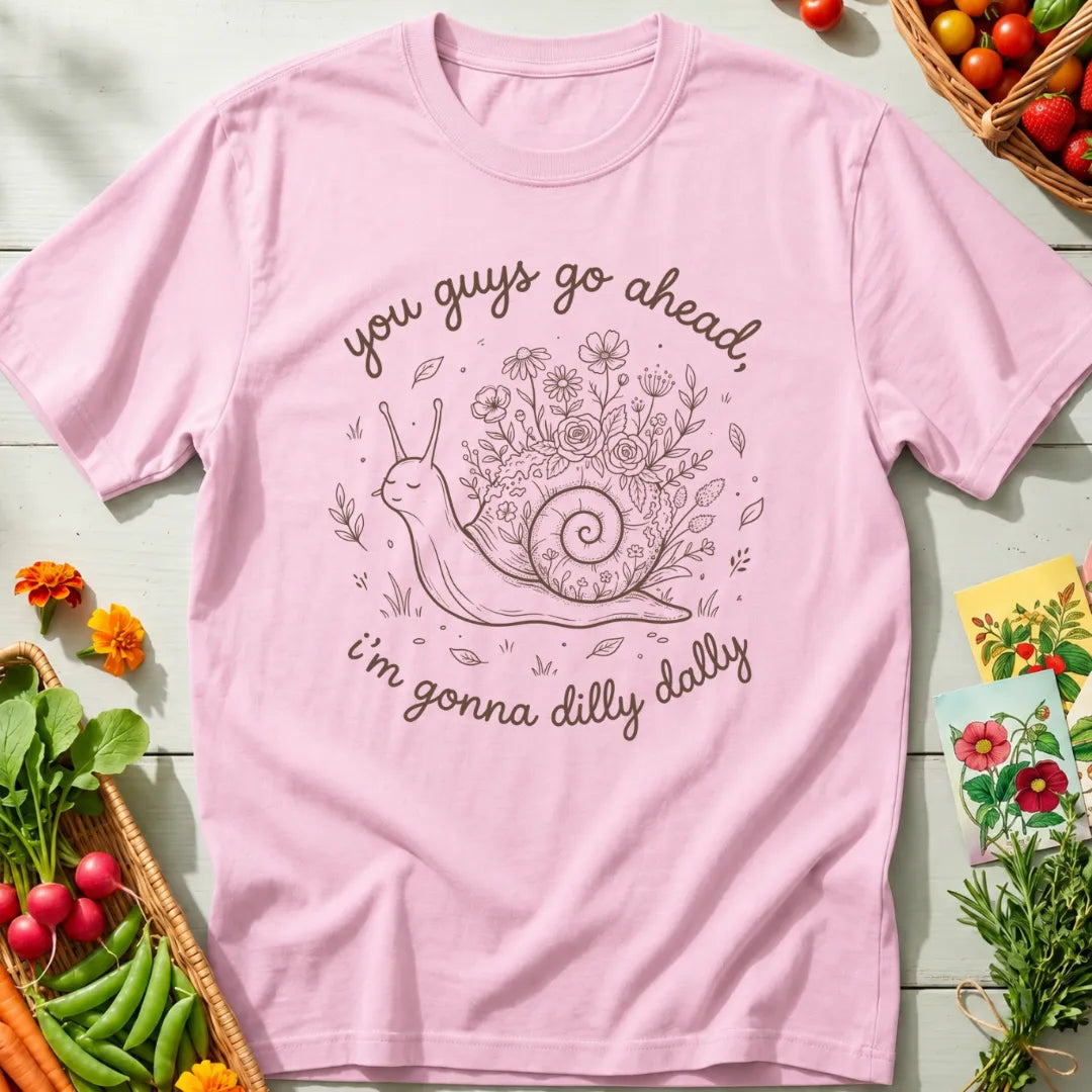 Dilly Dally T-Shirt