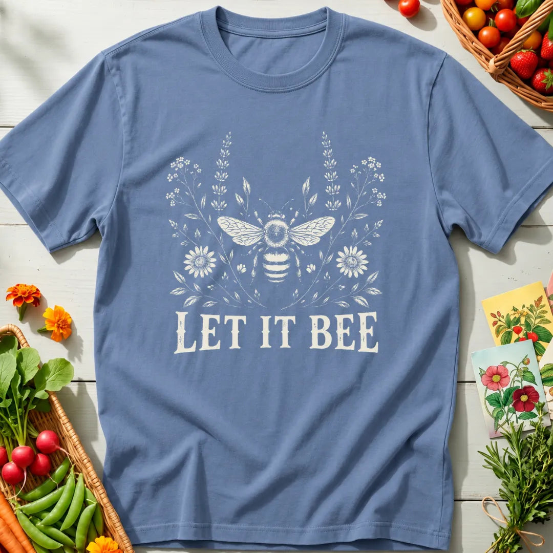 Let It Bee II T-Shirt