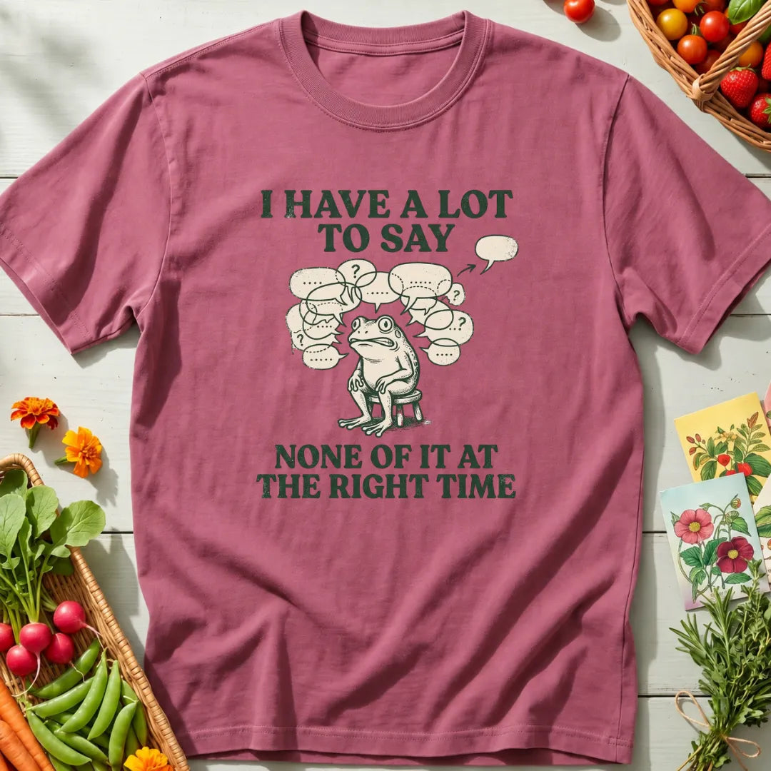 A Lot To Say T-Shirt