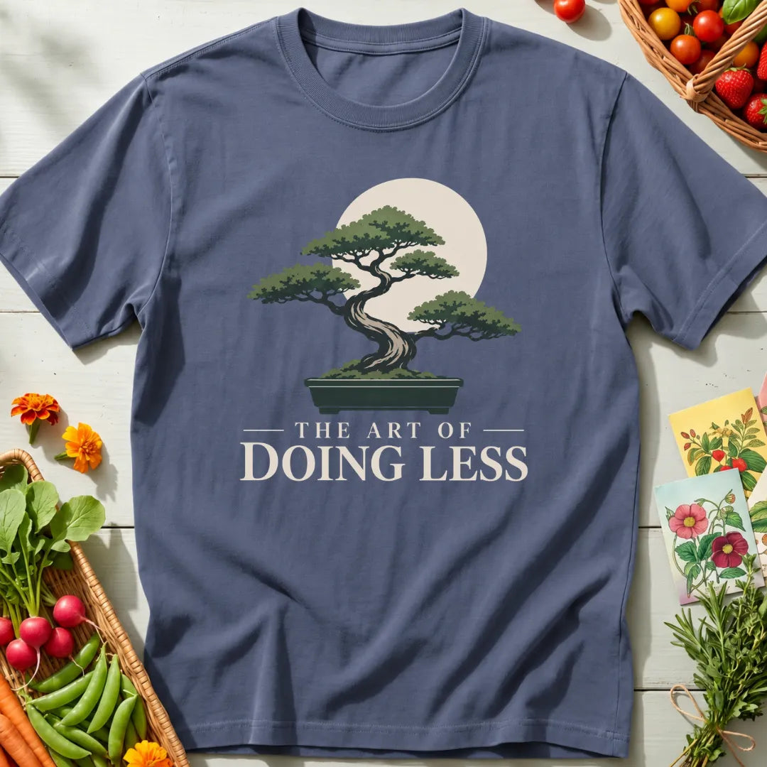 Art of Doing Less T-Shirt