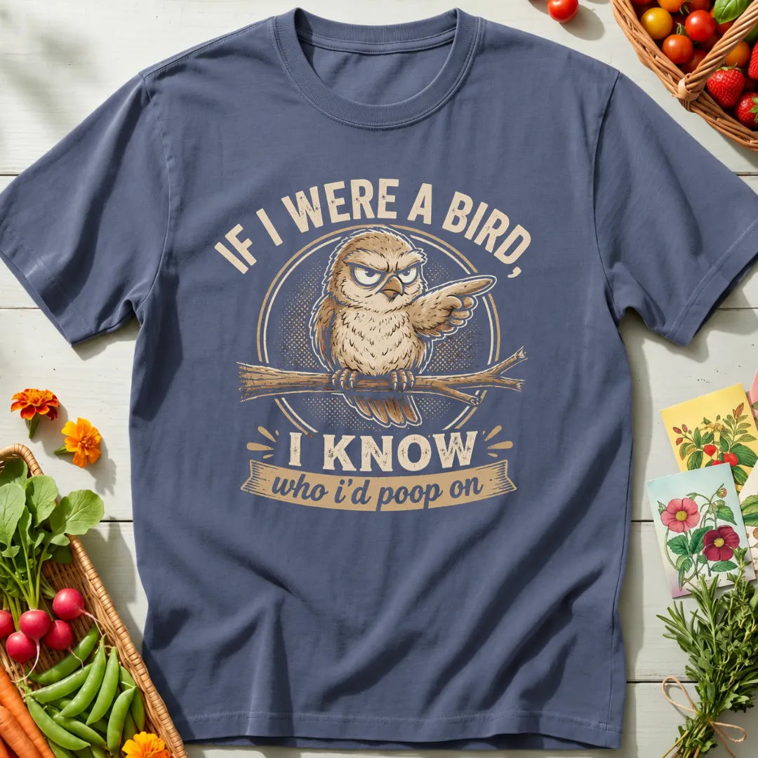 If I Were A Bird T-Shirt