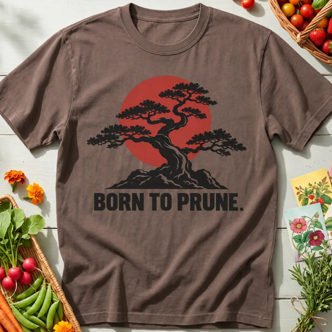 Born to Prune T-Shirt
