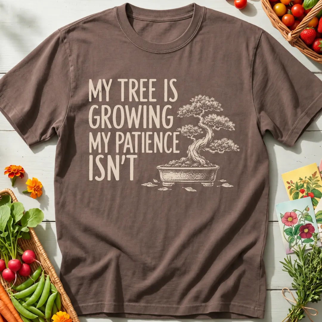 Growing Patience T-Shirt