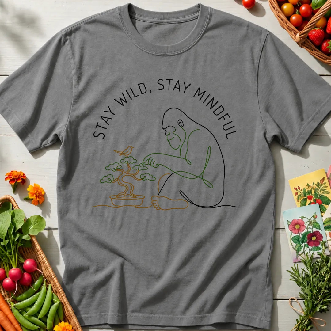Stay Wild Mindful T-Shirt