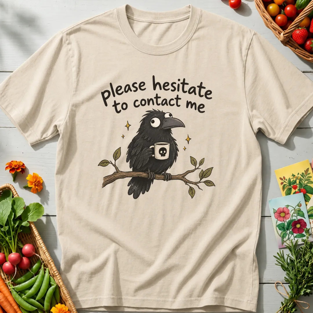 Please Hesitate T-Shirt