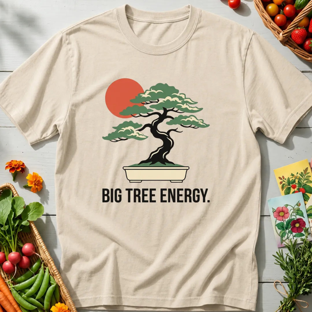 Big Tree Energy T-Shirt