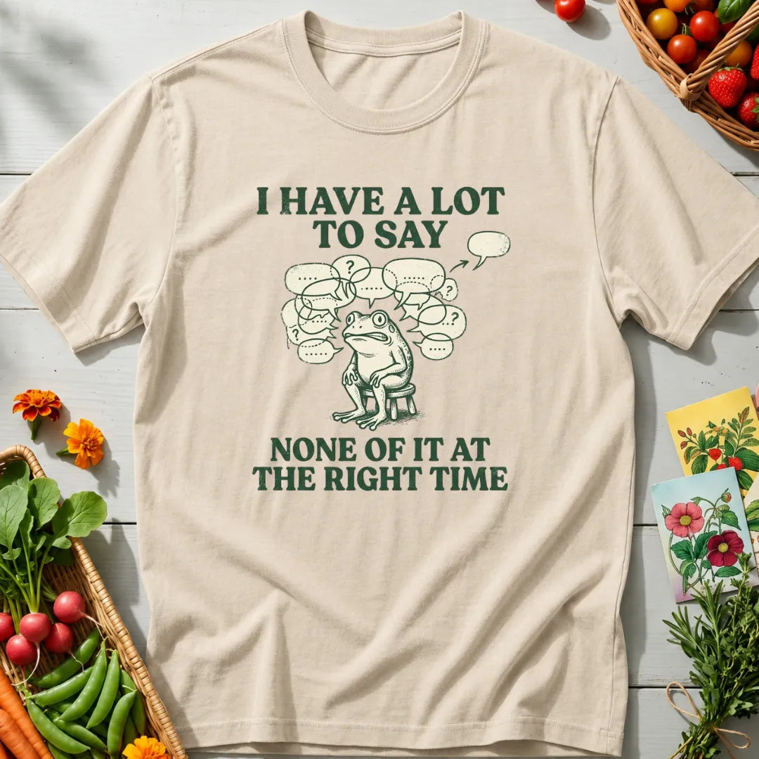 A Lot To Say T-Shirt