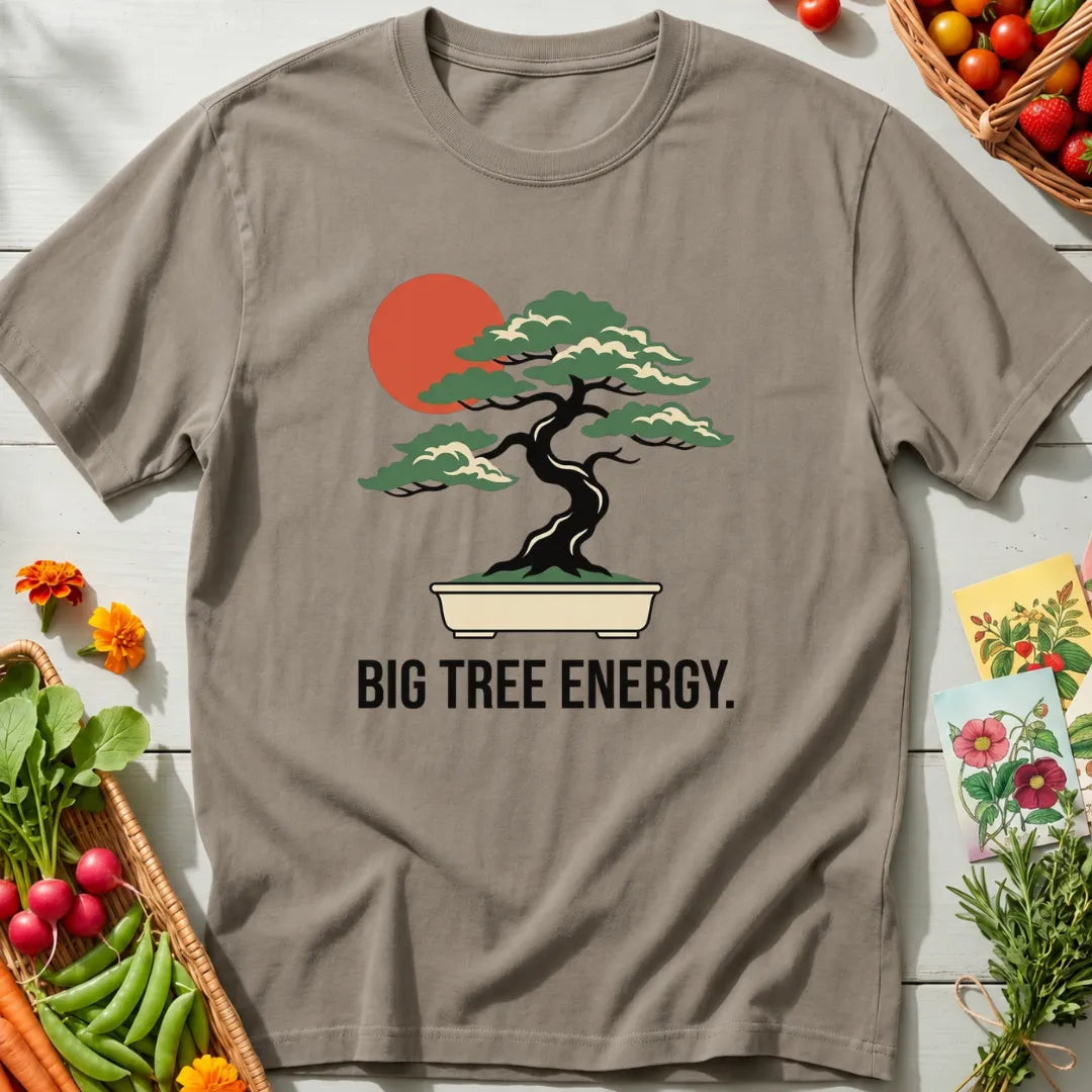 Big Tree Energy T-Shirt