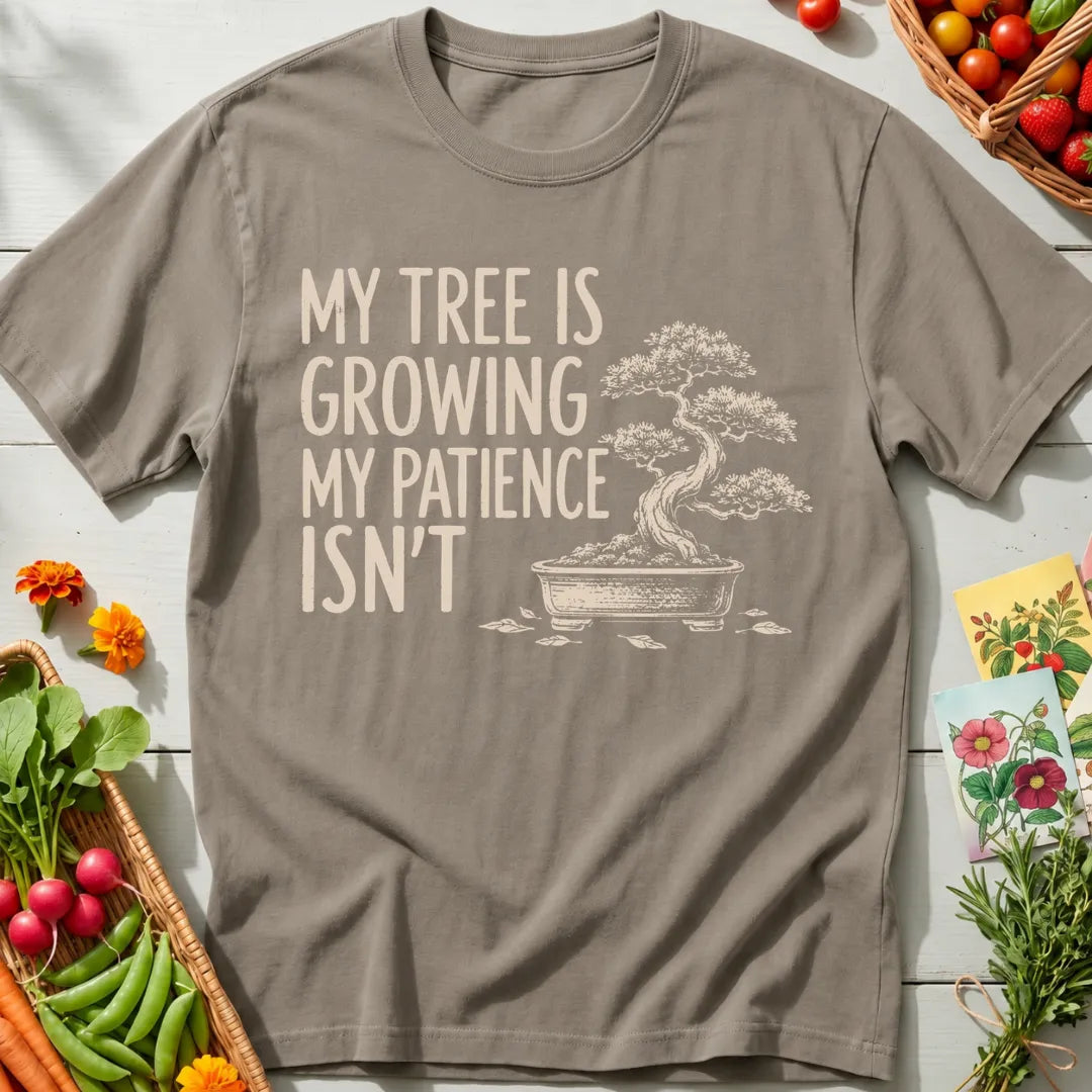 Growing Patience T-Shirt