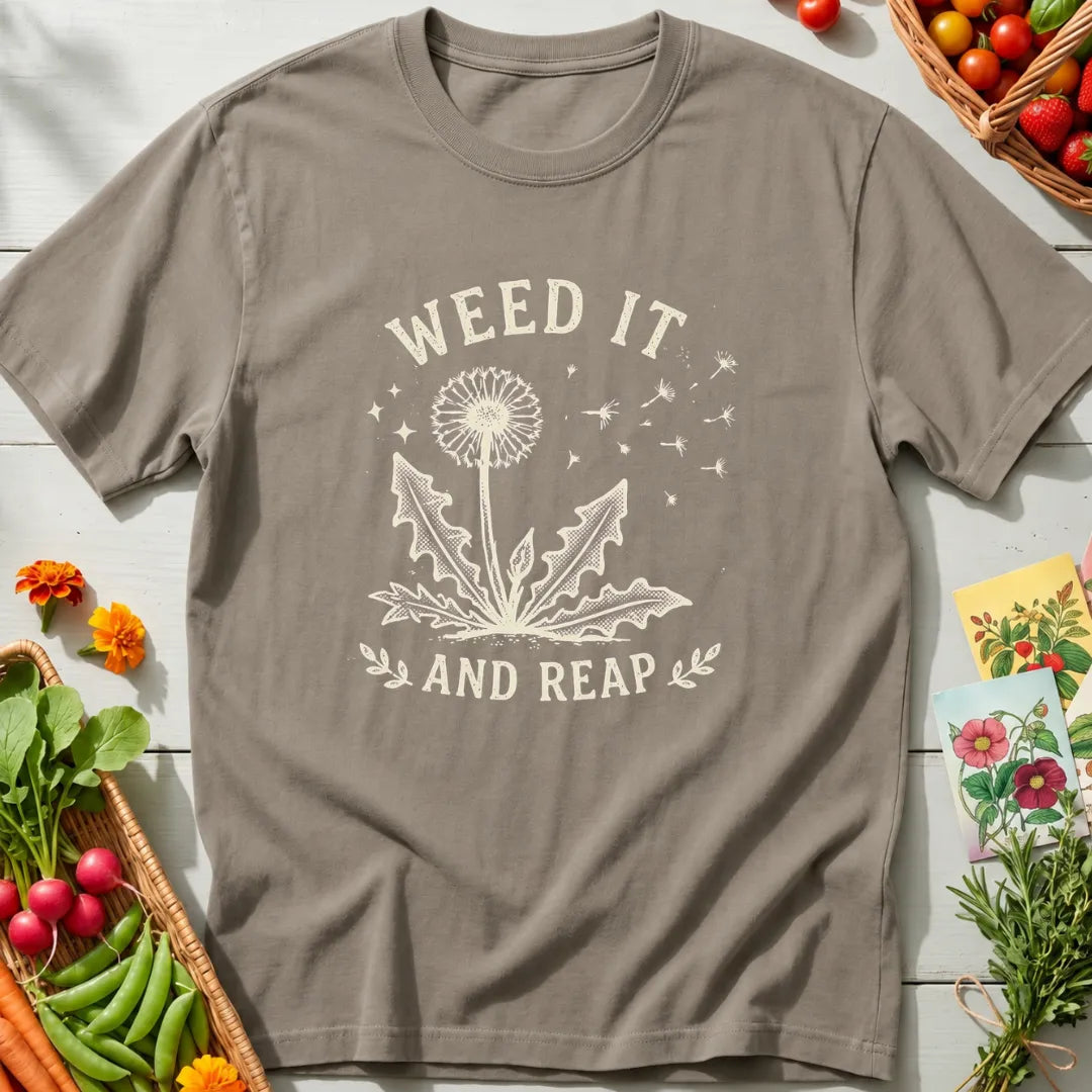 Weed It And Reap T-Shirt