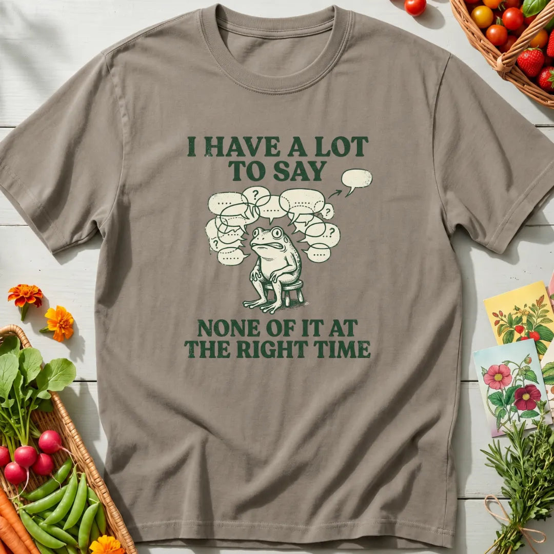A Lot To Say T-Shirt