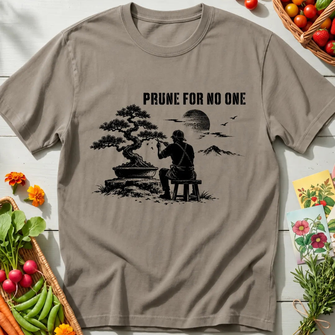 Prune For No One T-Shirt
