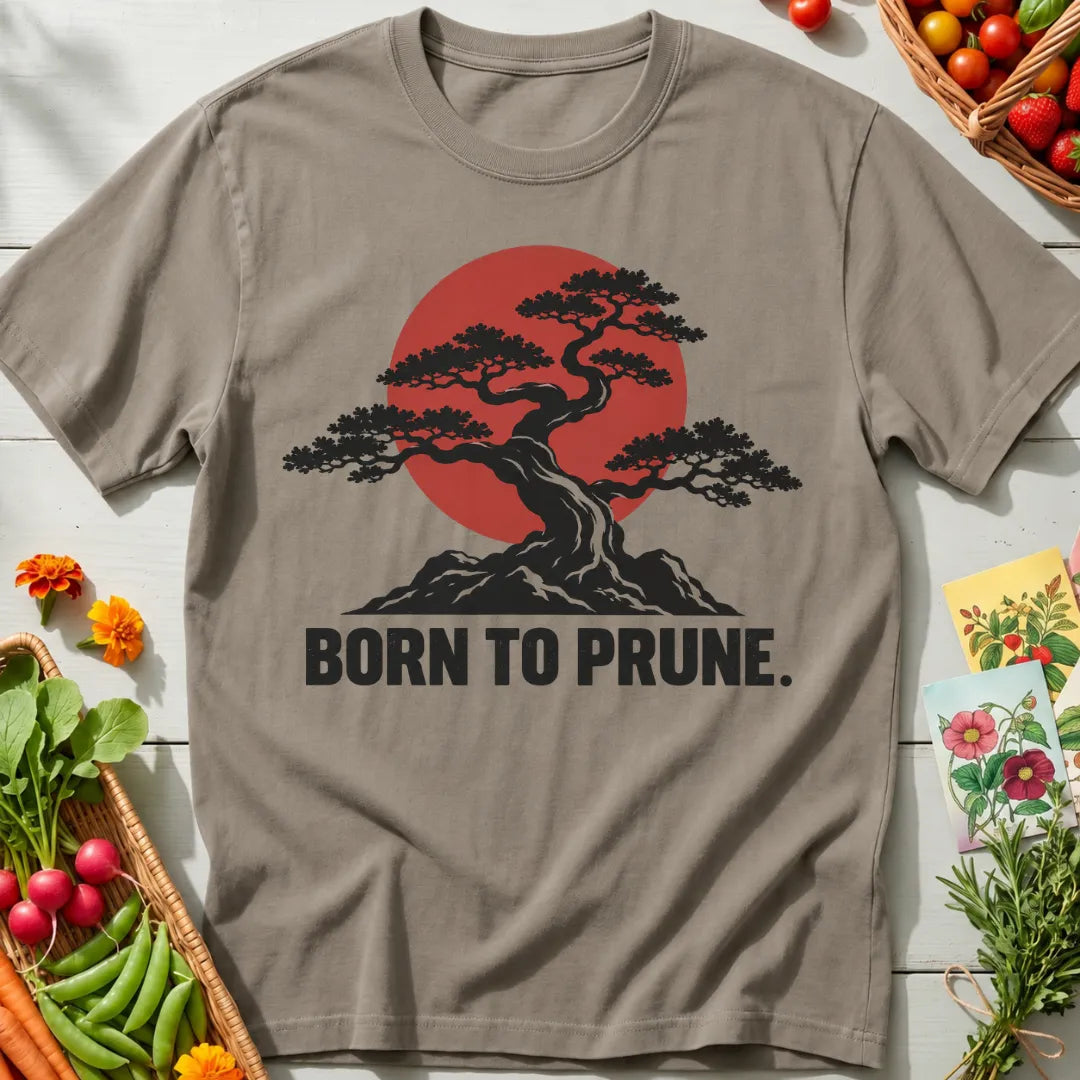 Born to Prune T-Shirt