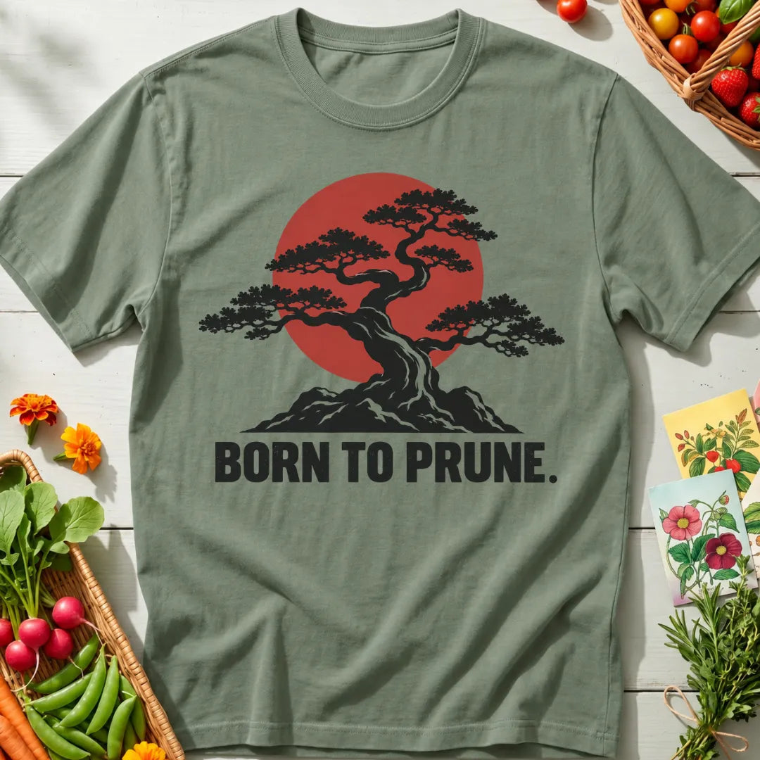 Born to Prune T-Shirt