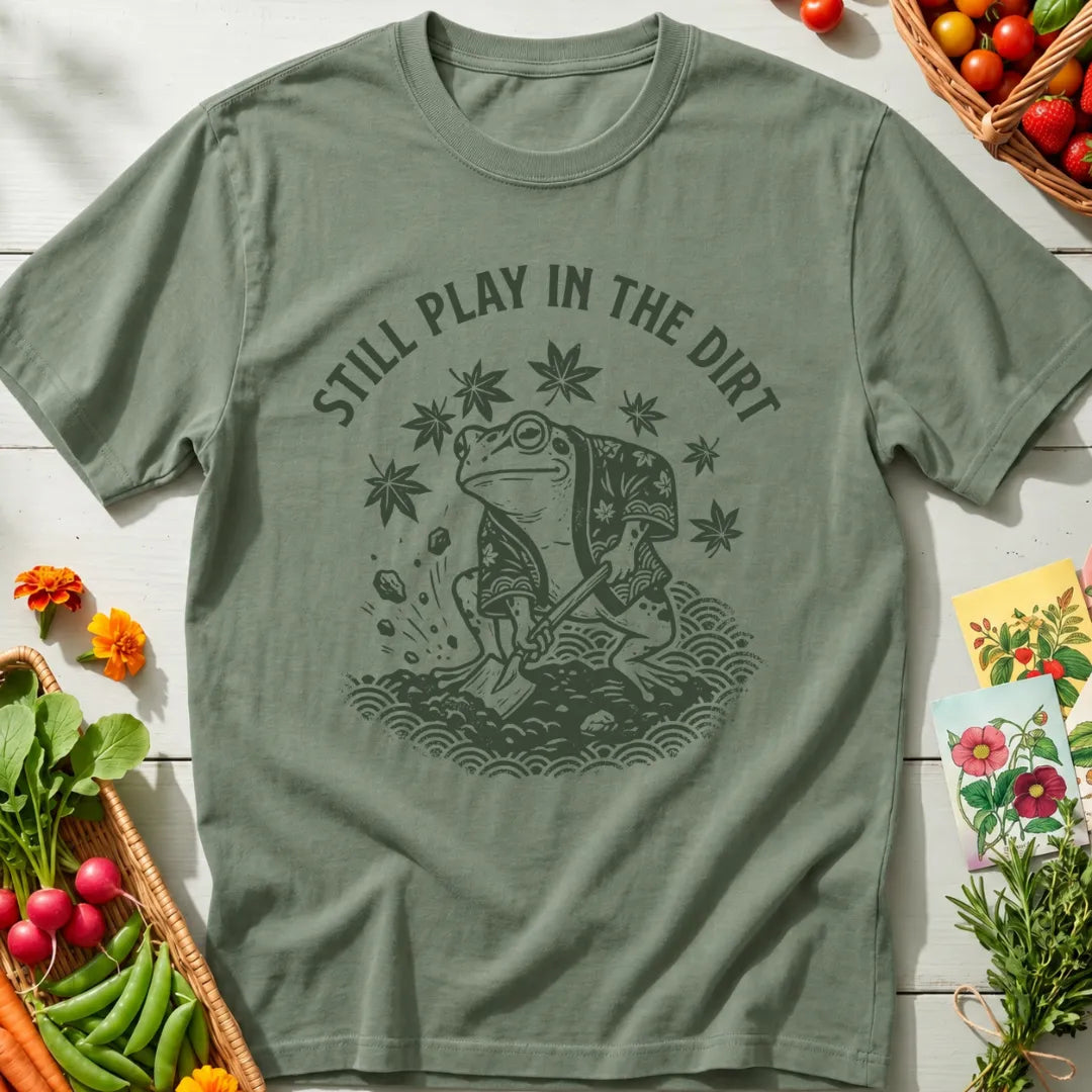 Still Play Dirt Frog T-Shirt