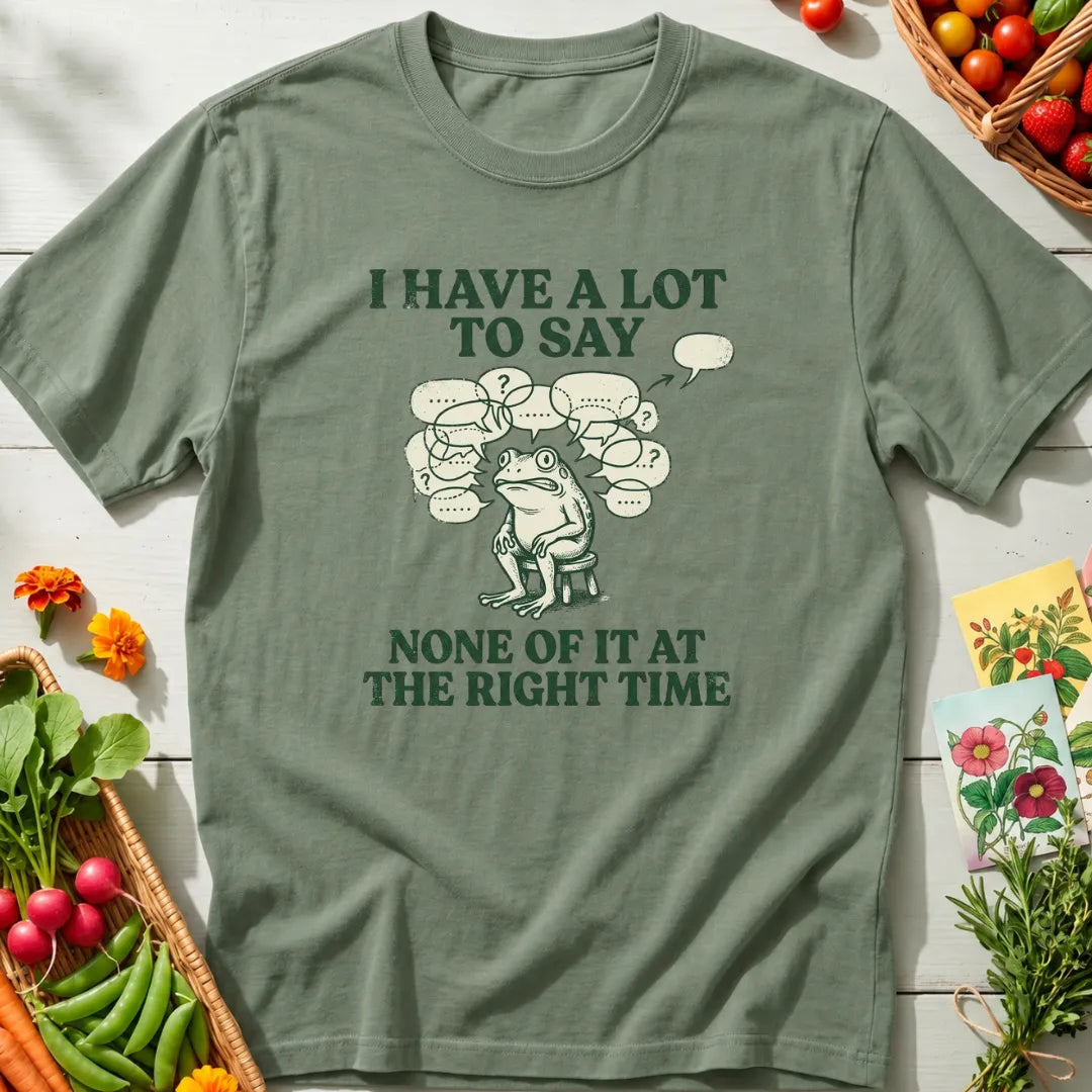 A Lot To Say T-Shirt