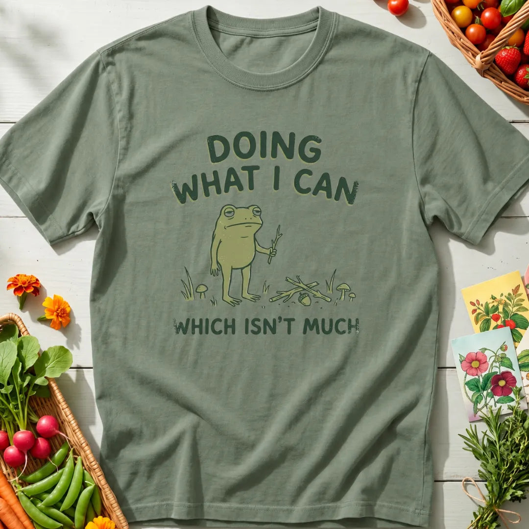 Doing What I Can T-Shirt