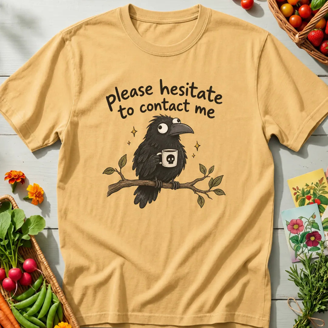 Please Hesitate T-Shirt
