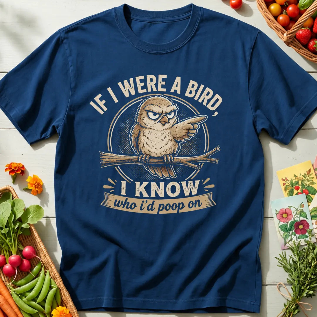 If I Were A Bird T-Shirt
