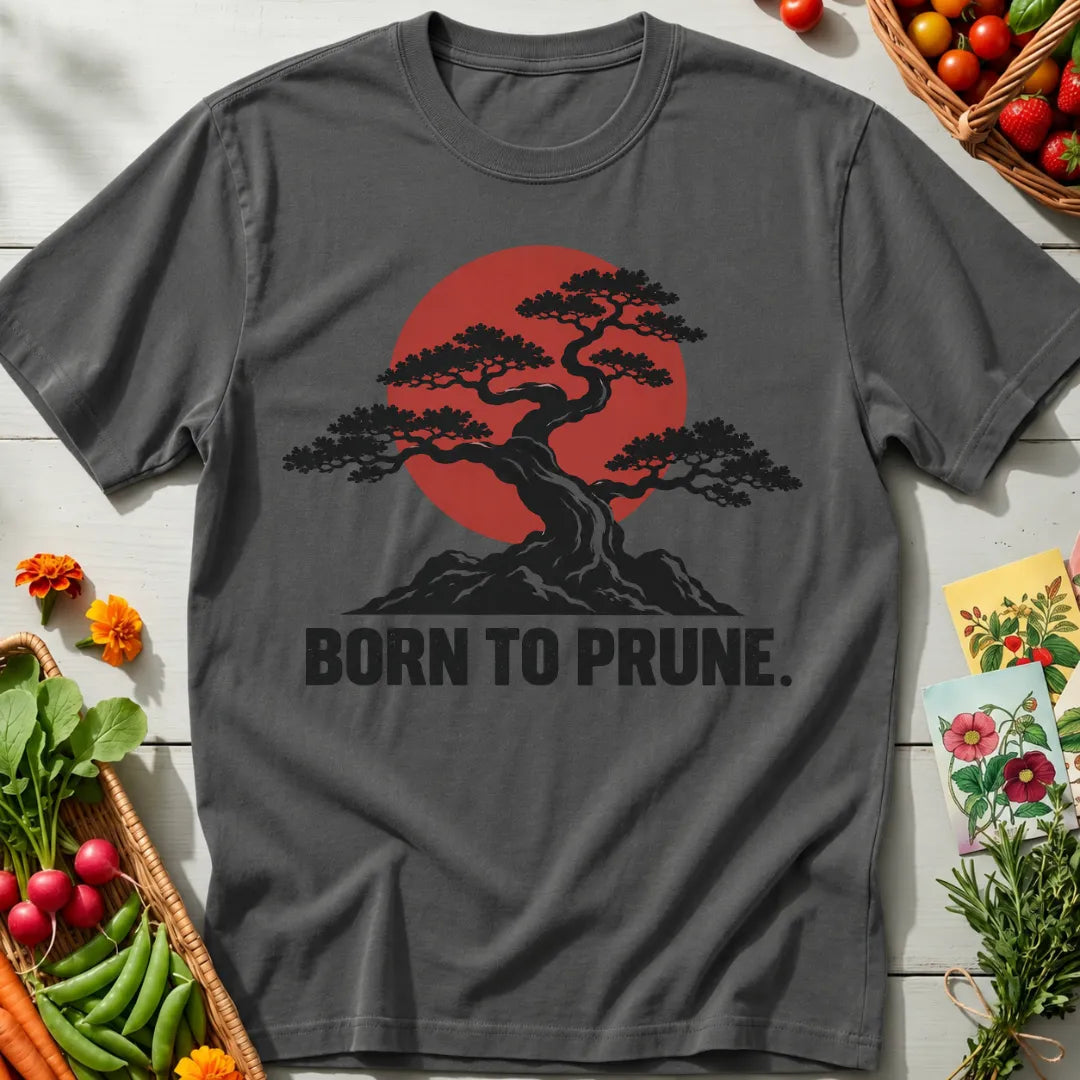 Born to Prune T-Shirt