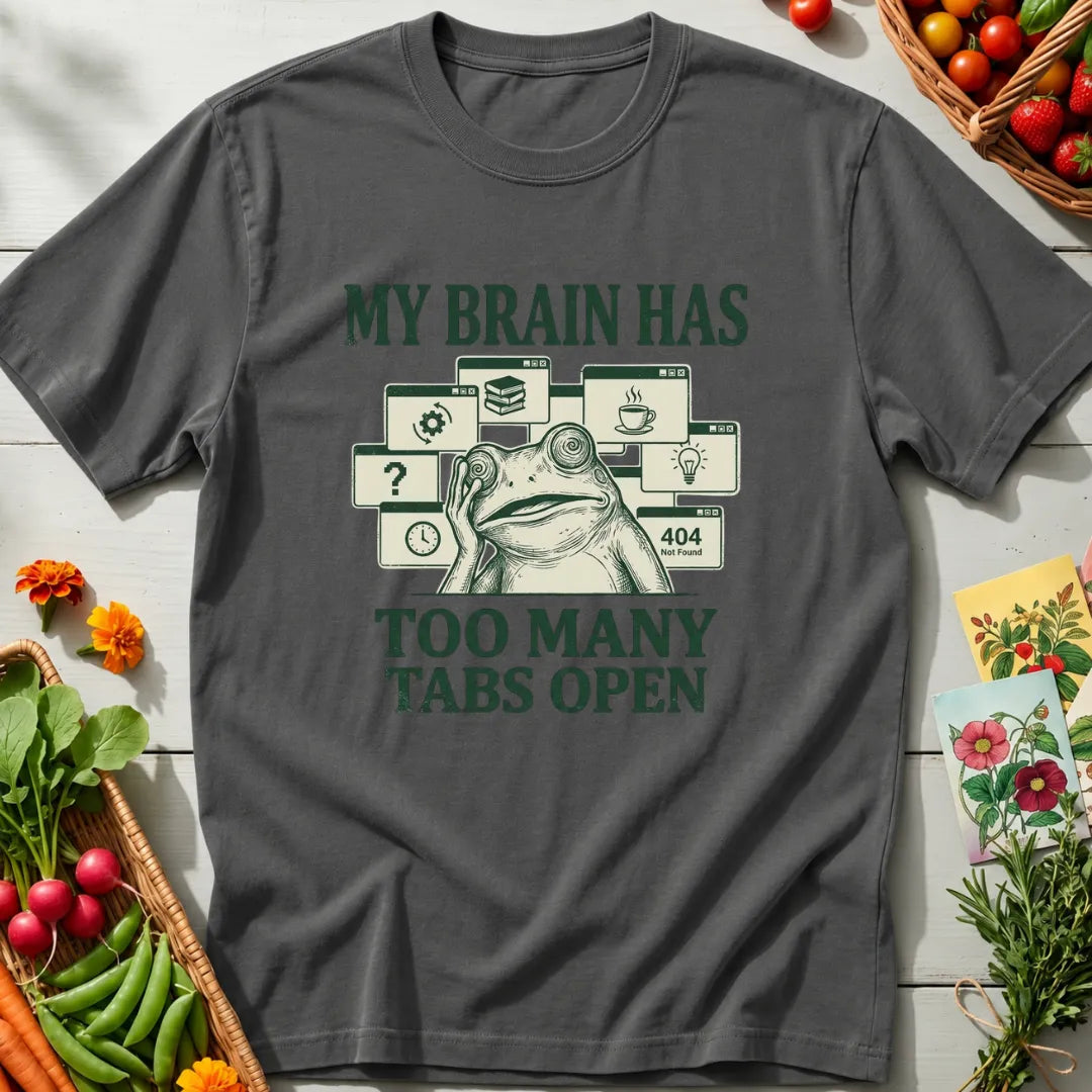 Too Many Tabs T-Shirt