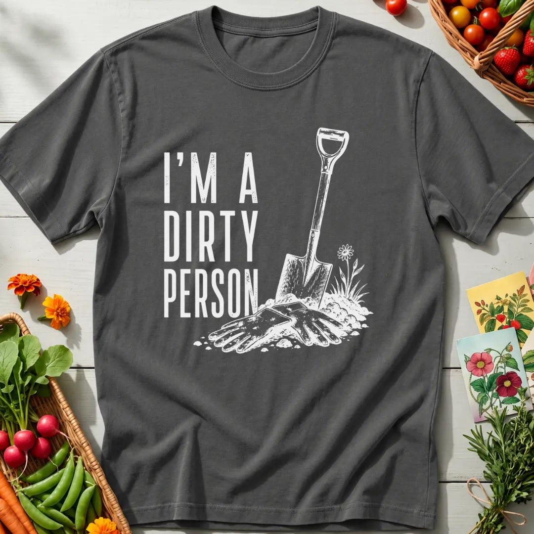 Dirty Person T-Shirt