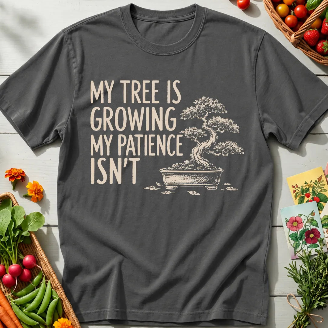 Growing Patience T-Shirt