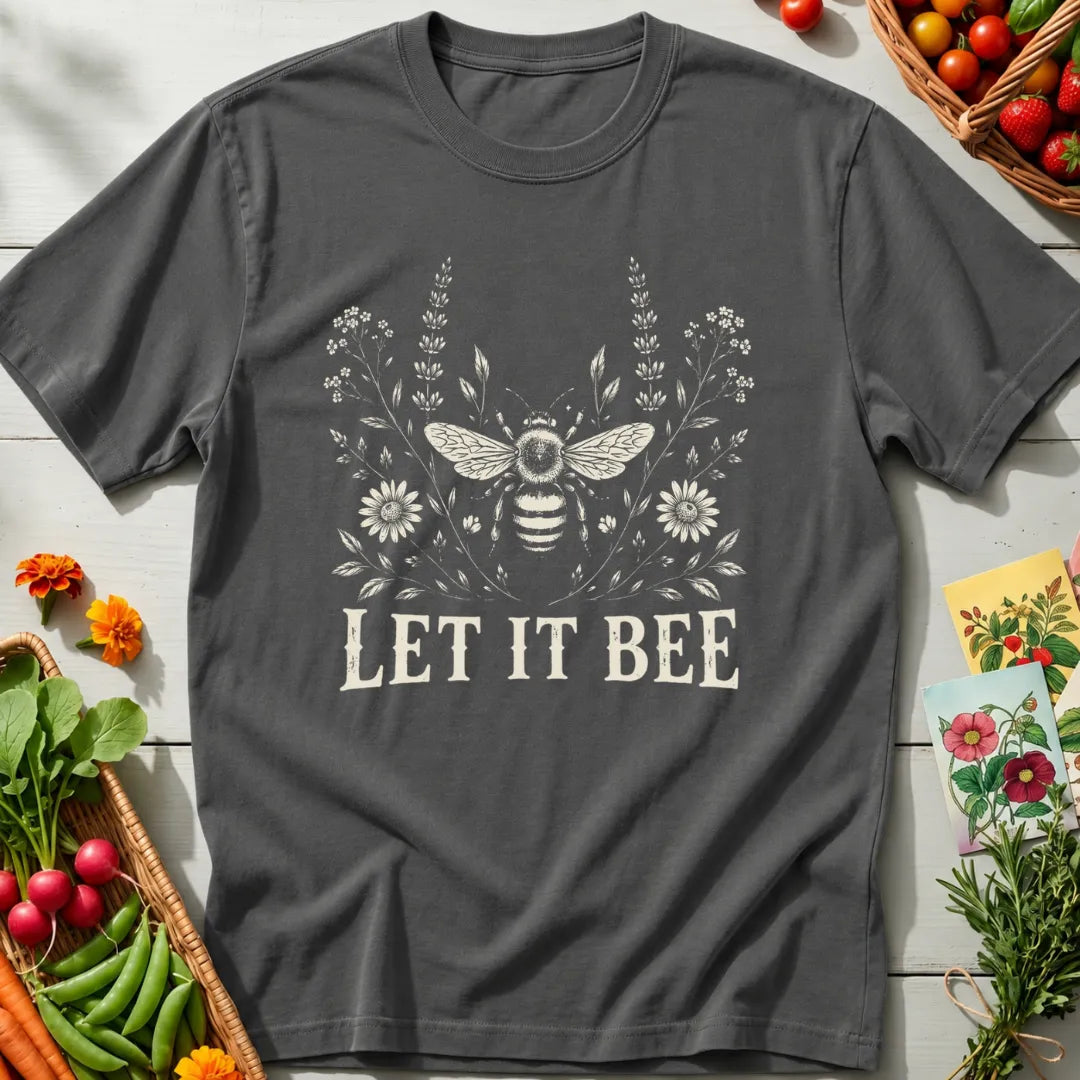 Let It Bee II T-Shirt