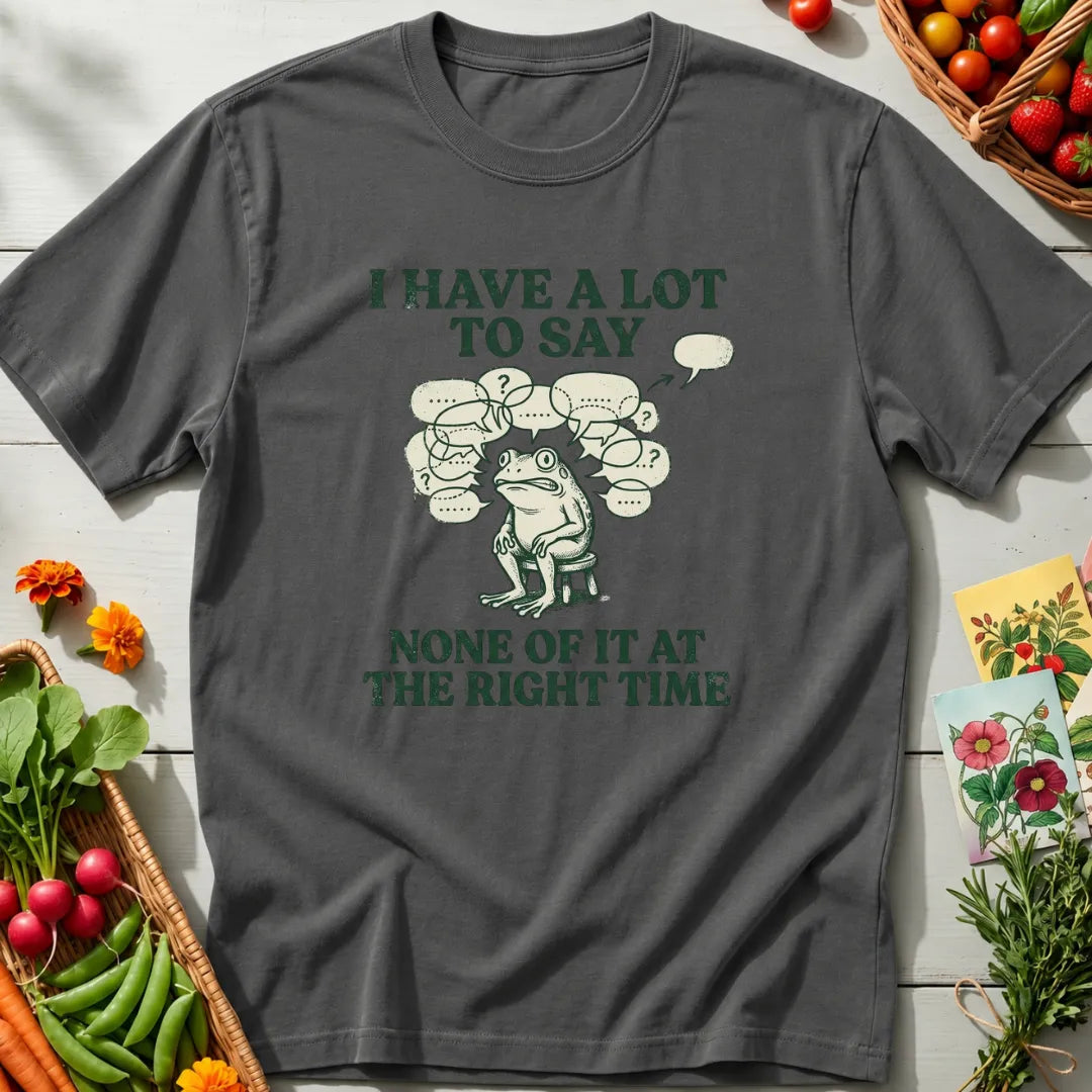 A Lot To Say T-Shirt