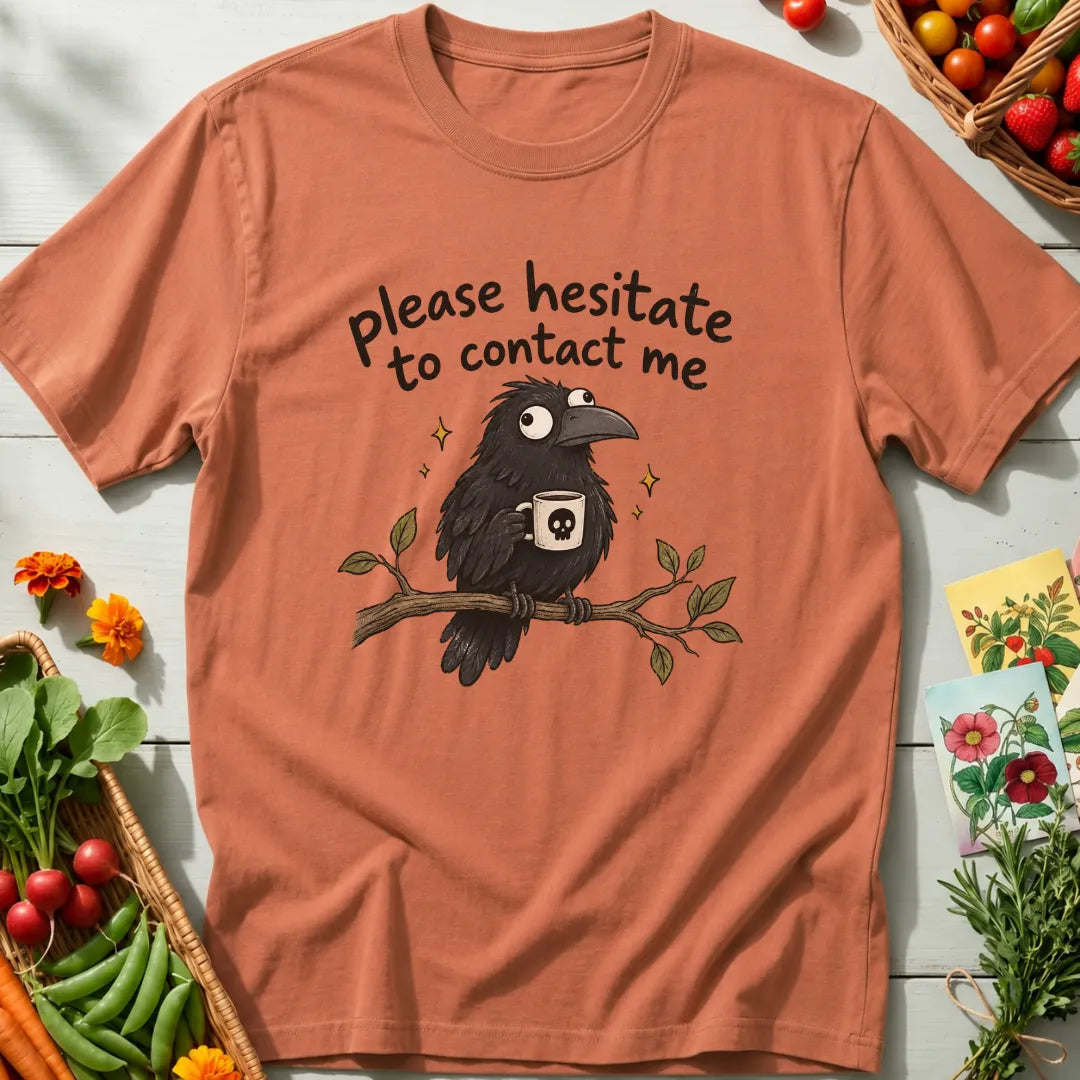 Please Hesitate T-Shirt