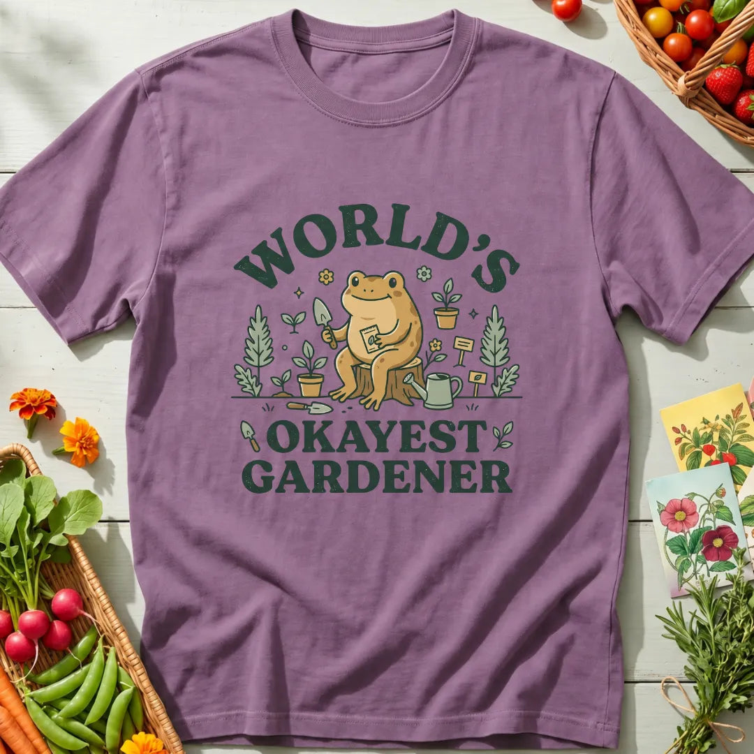 Okayest Gardener T-Shirt