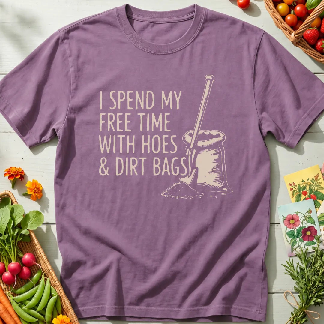 Hoes & Dirt Bags T-Shirt