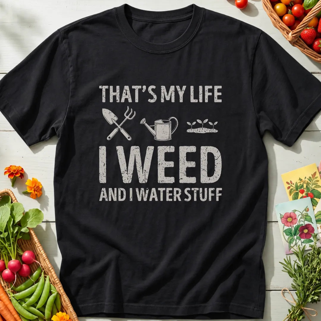 Weed Water Stuff T-Shirt