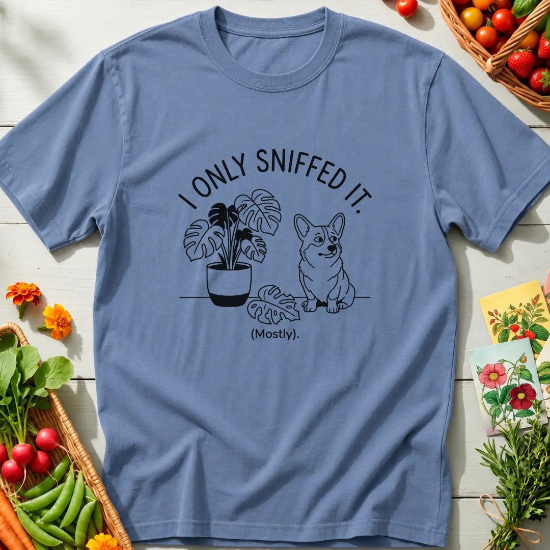 I Only Sniffed T-Shirt