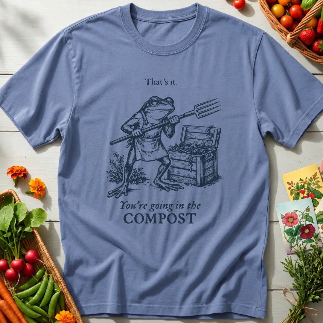 Going In The Compost T-Shirt