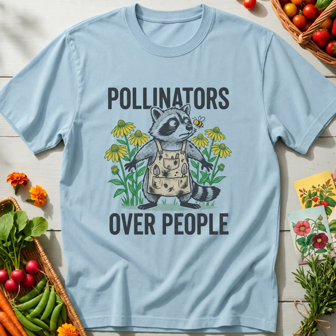 Pollinators Over People T-Shirt