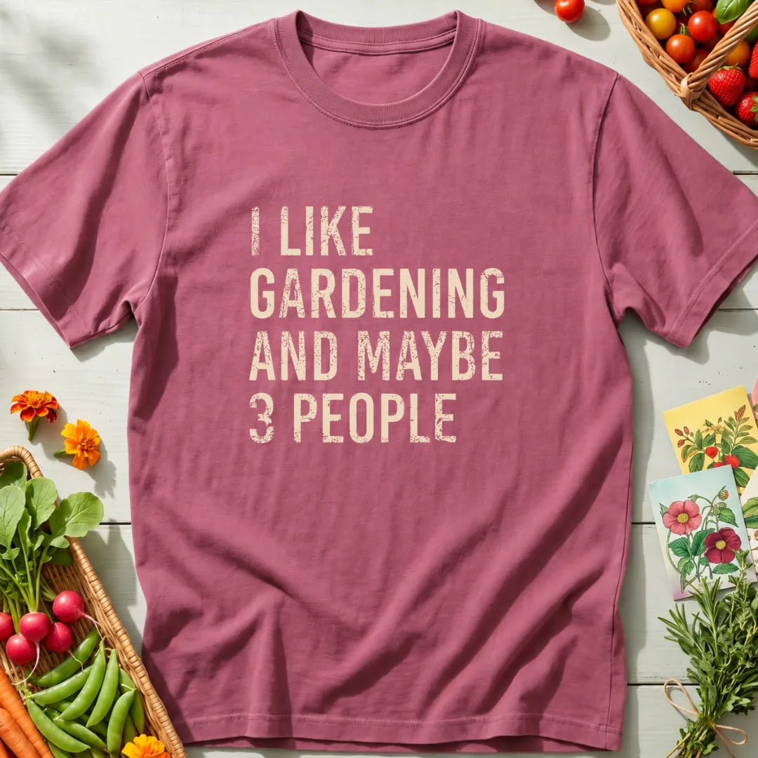 Gardening & Three People T-Shirt