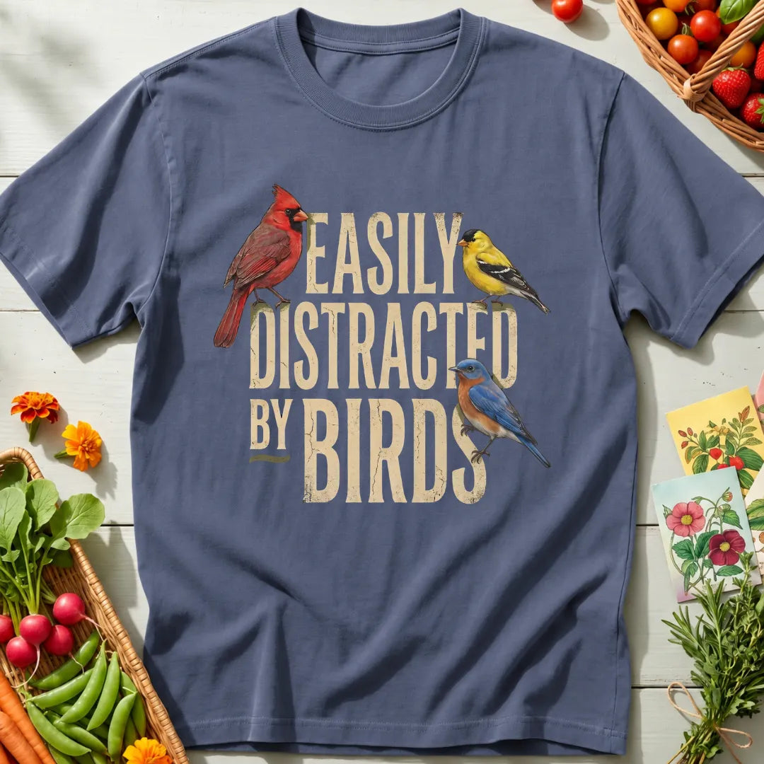 Distracted By Birds T-Shirt