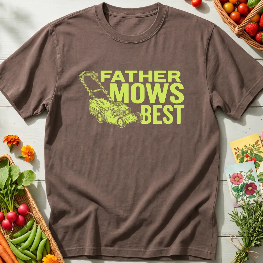 Father Mows Best T-Shirt