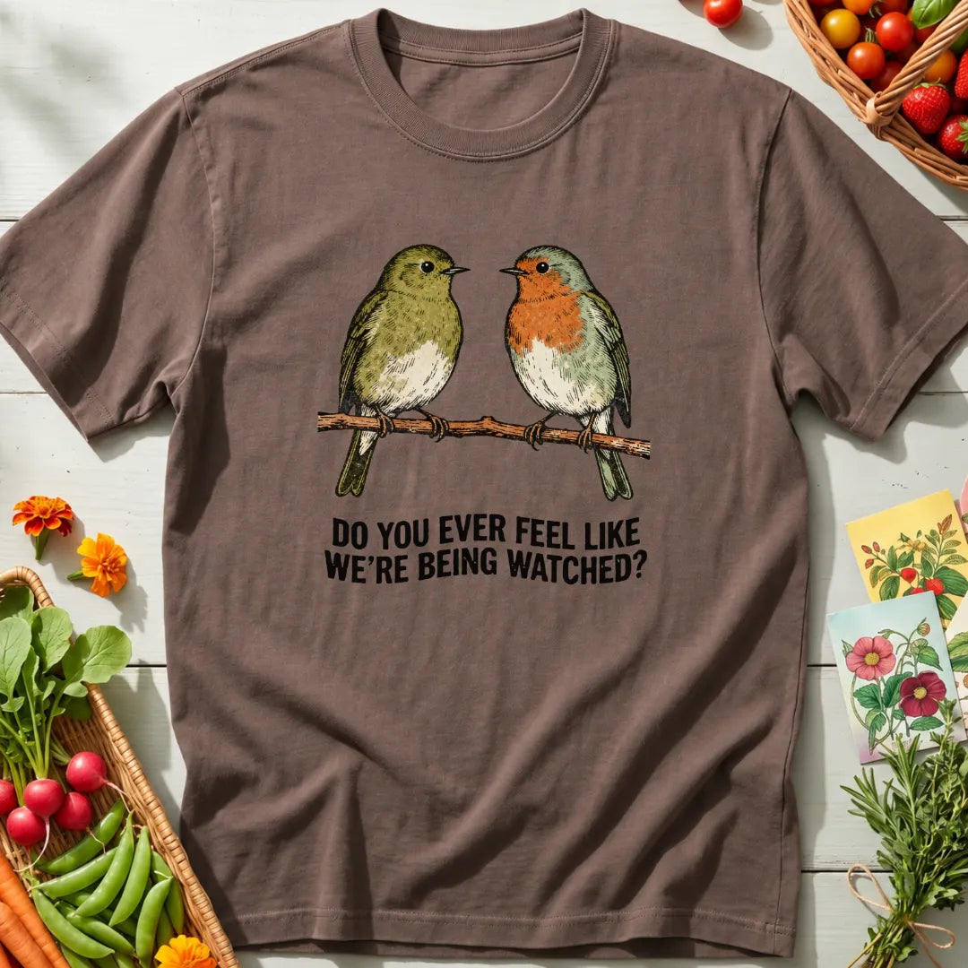 Being Watched T-Shirt